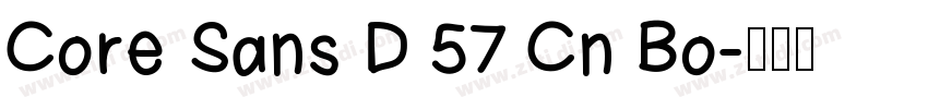 Core Sans D 57 Cn Bo字体转换